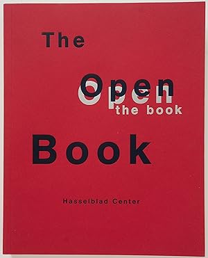 Bild des Verkufers fr The Open Book: The History of the Photographic Book from 1878 to the Present zum Verkauf von Zed Books
