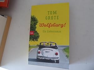 Imagen del vendedor de Wolfsburg! Ein Liebesroman. TB a la venta por Deichkieker Bcherkiste