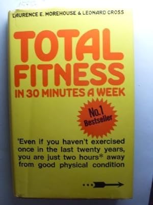 Image du vendeur pour Total Fitness In 30 Minutes A Week: mis en vente par WeBuyBooks