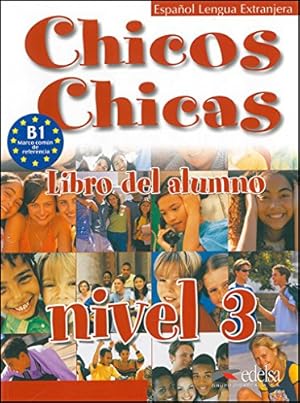 Bild des Verkufers fr Chicos-Chicas: Libro del alumno 3 zum Verkauf von WeBuyBooks