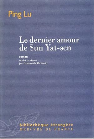 Immagine del venditore per Le dernier amour de Sun Yat-sen, venduto da L'Odeur du Book