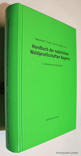 Handbuch der natürlichen Waldgesellschaften Bayerns.