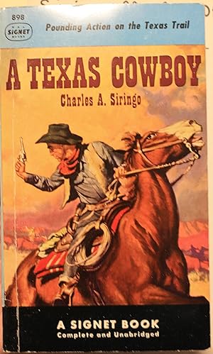 Imagen del vendedor de A Texas Cowboy, or Fifteen Years on the Hurricane Deck of a Spanish Pony Taken From Real Life, by Charles A. Siringo With a Biographical Study and Note on the Author by J. Frank Dobie a la venta por Old West Books  (ABAA)