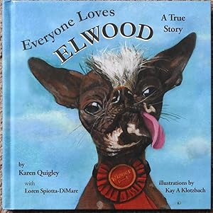 Everyone Loves Elwood : A True Story