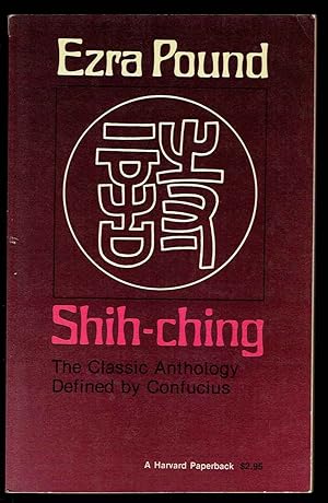 Immagine del venditore per Shih-ching: The Classic Anthology Defined by Confucius venduto da Bookworks
