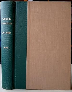 Life and Work of Cyrus Guernesy Pringle (with Supplement)