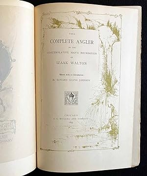 The Complete Angler or the Contemplative Man's Recreation of Izaak Walton