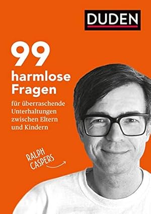 Image du vendeur pour 99 harmlose Fragen fr berraschende Unterhaltungen: zwischen Eltern und Kindern. Fragen stellen, gemeinsam nachdenken und ins Gesprch kommen: . Familie & fr Pdagogenr die Jahre 5 bis 10 mis en vente par WeBuyBooks