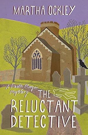 Bild des Verkufers fr The Reluctant Detective: A Faith Morgan Mystery zum Verkauf von WeBuyBooks