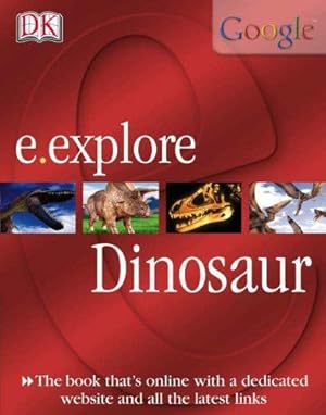 Immagine del venditore per Dinosaur (e.explore) venduto da WeBuyBooks