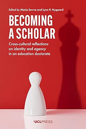 Immagine del venditore per Becoming a Scholar: Cross-Cultural Reflections on Identity and Agency in an Education Doctorate venduto da WeBuyBooks