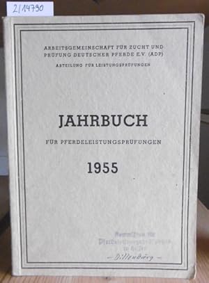 Imagen del vendedor de Jahrbuch fr Pferdeleistungsprfungen 1955. a la venta por Versandantiquariat Trffelschwein