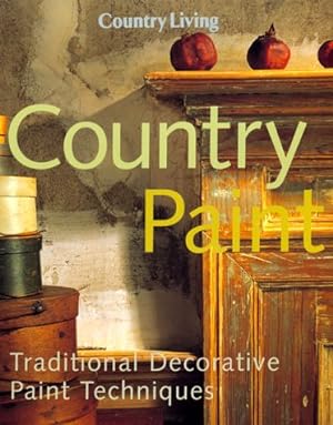 Image du vendeur pour Country Paint: Traditional Decorative Paint Techniques mis en vente par WeBuyBooks
