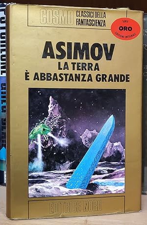 Bild des Verkufers fr La terra  abbastanza grande. (Earth Is Room Enough Italian Edition.) zum Verkauf von Parigi Books, Vintage and Rare