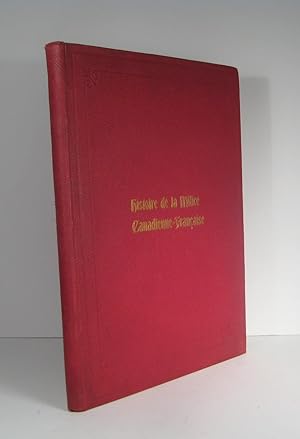 Histoire de la milice canadienne-française 1760-1897, humblement dédiée à S.M. la Reine Victoria ...