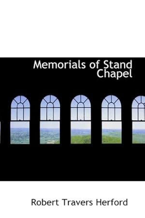 Bild des Verkufers fr Memorials of Stand Chapel zum Verkauf von WeBuyBooks