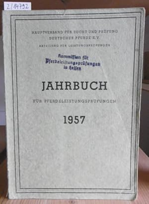 Bild des Verkufers fr Jahrbuch fr Pferdeleistungsprfungen 1957. zum Verkauf von Versandantiquariat Trffelschwein
