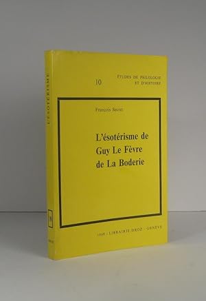 L'ésotérisme de Guy Le Fèvre de la Boderie