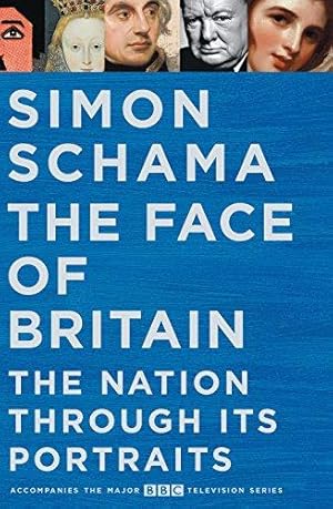 Imagen del vendedor de The Face of Britain: The Nation through Its Portraits a la venta por WeBuyBooks