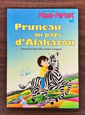 Bild des Verkufers fr Les contes Passe-Partout - Pruneau au pays d'Alakazou zum Verkauf von La Bouquinerie  Dd