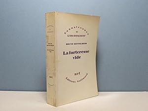 La forteresse vide. L'autisme infantile et la naissance du Soi