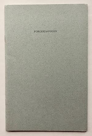 Seller image for Forgers & Fools: The Strange Career of "Baron" Weisberg and the Incredible Story of Documents Destroyed and Disburdened from the Philadelphia Custom House for sale by George Ong Books