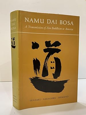 Seller image for NAMU DAI BOSA: A TRANSMISSION OF ZEN BUDDHISM for sale by Second Story Books, ABAA