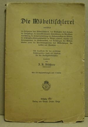 Die Möbeltischlerei umfassend die Holzarten des Möbeltischlers, d. Einkaufen d. Holzes, d. Holzpf...