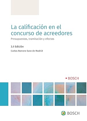 Image du vendeur pour La calificacin en el concurso de acreedores 2022. Presupuestos, tramitacin y efectos mis en vente par Vuestros Libros