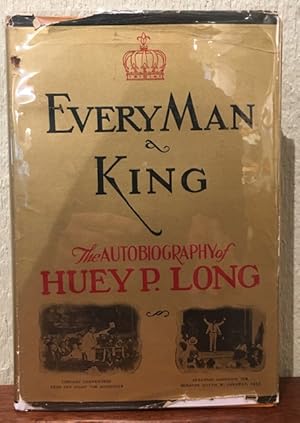 Seller image for EVERY MAN A KING: The Autobiography of Huey P. Long for sale by Lost Horizon Bookstore