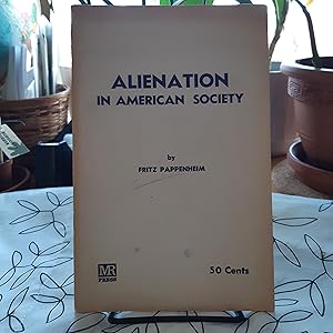 Imagen del vendedor de Alienation in American Society a la venta por Gastown Bookwurm