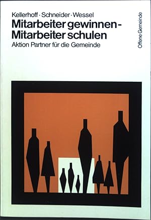 Imagen del vendedor de Mitarbeiter gewinnen, Mitarbeiter schulen : Aktion Partner f. d. Gemeinde. Bd. 22. Offene Gemeinde a la venta por books4less (Versandantiquariat Petra Gros GmbH & Co. KG)