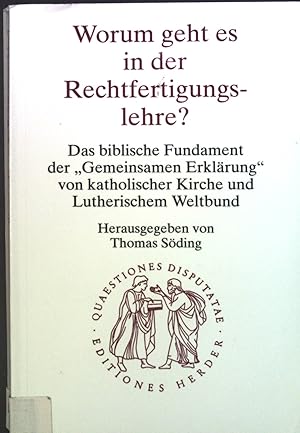 Bild des Verkufers fr Worum geht es in der Rechtfertigungslehre? : Das biblische Fundament der "Gemeinsamen Erklrung" von katholischer Kirche und Lutherischem Weltbund. Bd. 180. Quaestiones disputatae zum Verkauf von books4less (Versandantiquariat Petra Gros GmbH & Co. KG)