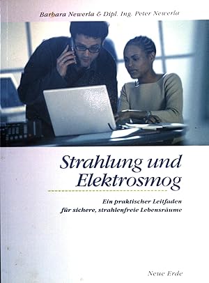 Bild des Verkufers fr Strahlung und Elektrosmog : ein praktischer Leitfaden fr sichere, strahlenfreie Lebensrume. zum Verkauf von books4less (Versandantiquariat Petra Gros GmbH & Co. KG)