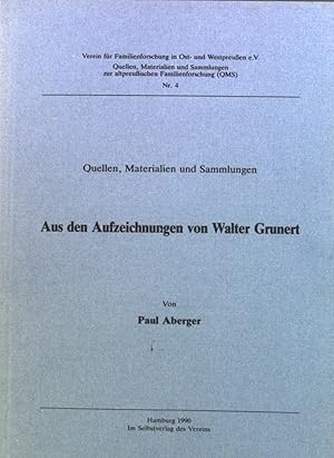 Image du vendeur pour Aus den Aufzeichnungen von Walter Grunert : Ahnenlisten, Stammfolgen, Entwrfe, Aufzeichnungen aus Kirchenbchern und archivarischen Quellen. Heft Nr. 4. mis en vente par books4less (Versandantiquariat Petra Gros GmbH & Co. KG)