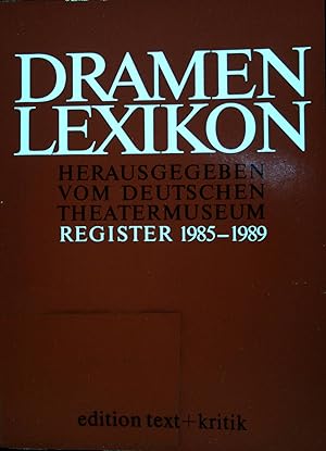Imagen del vendedor de Dramenlexikon. Register 1985-1989. Edition text + kritik. a la venta por books4less (Versandantiquariat Petra Gros GmbH & Co. KG)