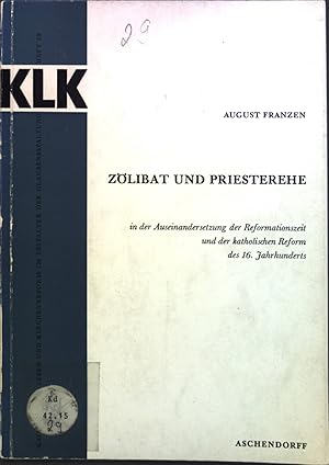 Immagine del venditore per Zlibat und Priesterehe: in der Auseinandersetzung der Reformationszeit und der katholischen Reform des 16. Jahrhunderts. Katholisches Leben und Kirchenreform im Zeitalter der Glaubensspaltung ; 29. venduto da books4less (Versandantiquariat Petra Gros GmbH & Co. KG)