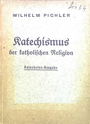 Imagen del vendedor de Katechismus der katholischen Religion. a la venta por books4less (Versandantiquariat Petra Gros GmbH & Co. KG)