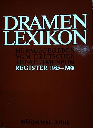 Imagen del vendedor de Dramenlexikon. Register 1985-1988 Edition text + kritik; a la venta por books4less (Versandantiquariat Petra Gros GmbH & Co. KG)