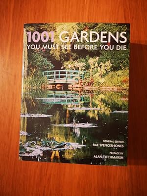 Seller image for 1001 Gardens You Must See Before You Die for sale by Carrageen Books