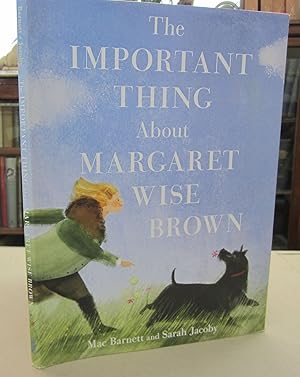 Imagen del vendedor de The Important Thing about Margaret Wise Brown a la venta por Midway Book Store (ABAA)