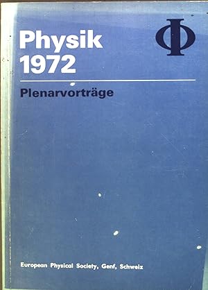 Bild des Verkufers fr Physik 1972. Plenarvortrge der 2nd General Conference of EPS Wiesbaden 1972. Bd. 9. zum Verkauf von books4less (Versandantiquariat Petra Gros GmbH & Co. KG)