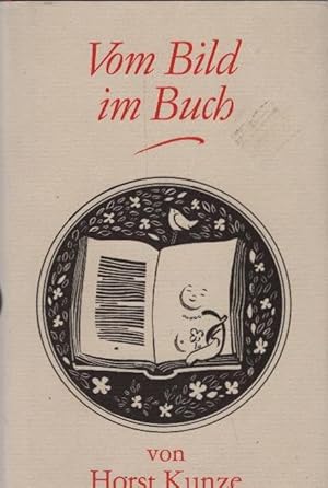 Imagen del vendedor de Vom Bild im Buch. Horst Kunze. Mit 20 Ill. von Werner Klemke a la venta por Schrmann und Kiewning GbR
