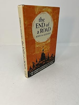 Seller image for THE END OF A ROAD for sale by Frey Fine Books