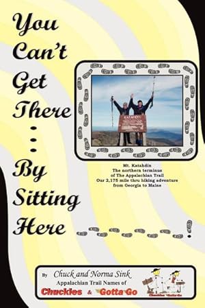 Seller image for You Can't Get There. By Sitting Here for sale by AHA-BUCH GmbH