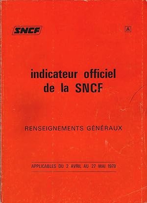 Seller image for indicateur officiel de la SNCF. Renseignements Gnraux. Applicables du 2 Avril au 27 Mai 1978 for sale by Schrmann und Kiewning GbR