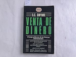 Imagen del vendedor de Venta de dinero. El juego peligroso de las finanzas internacionales. Es la bancarrota consecuencia de la frivolidad? Por qu los bancos internacionales prestaron tanto dinero? Quin es el culpable? Mxico, Venezuela, Argentina, Brasil, vctimas o victimarios? a la venta por Librera "Franz Kafka" Mxico.