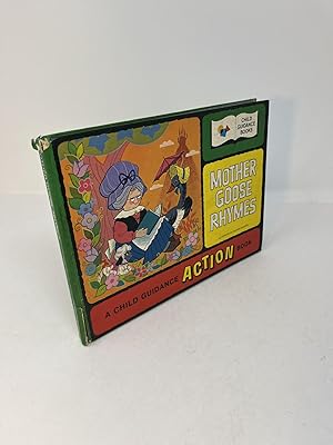 MOTHER GOOSE RHYMES: A Child Guidance Action Book