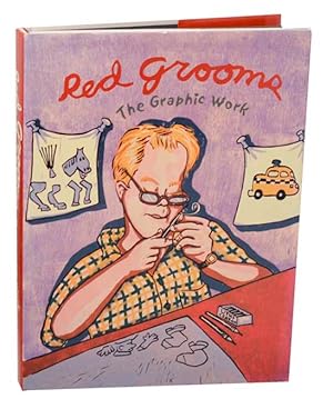 Image du vendeur pour Red Grooms: The Graphic Work mis en vente par Jeff Hirsch Books, ABAA