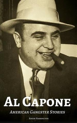 Seller image for Al Capone: American Gangster Stories for sale by GreatBookPrices